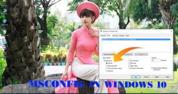 Làm thế nào để boot vào Safe Mode trong windows 10? System Configuration Tool in Windows 10